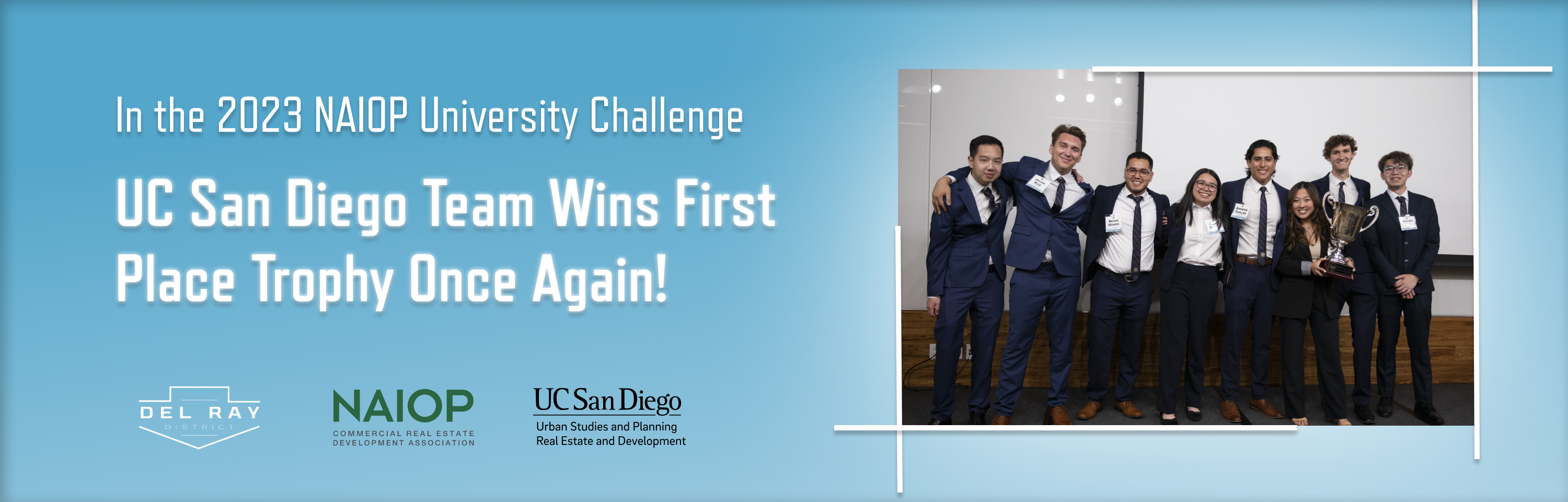 2023 NAIOP Banner that shows that UC San Diego Team Wins First Place Trophy Once Again! 