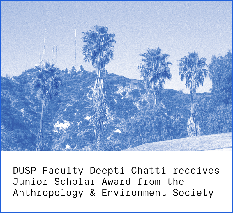 Block #5: DUSP Faculty Deepti Chatti receives Junior Scholar Award.